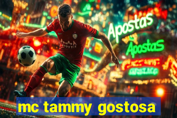 mc tammy gostosa